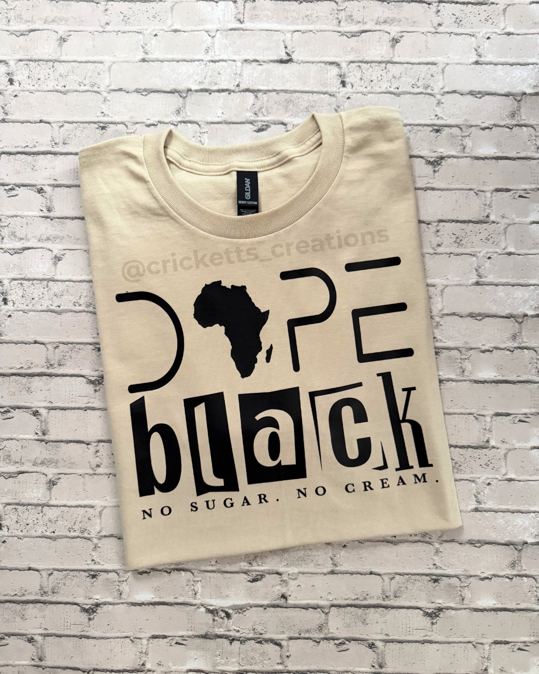 Dope Black — No Sugar. No Cream. Shirt