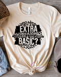 Am I Extra Shirt