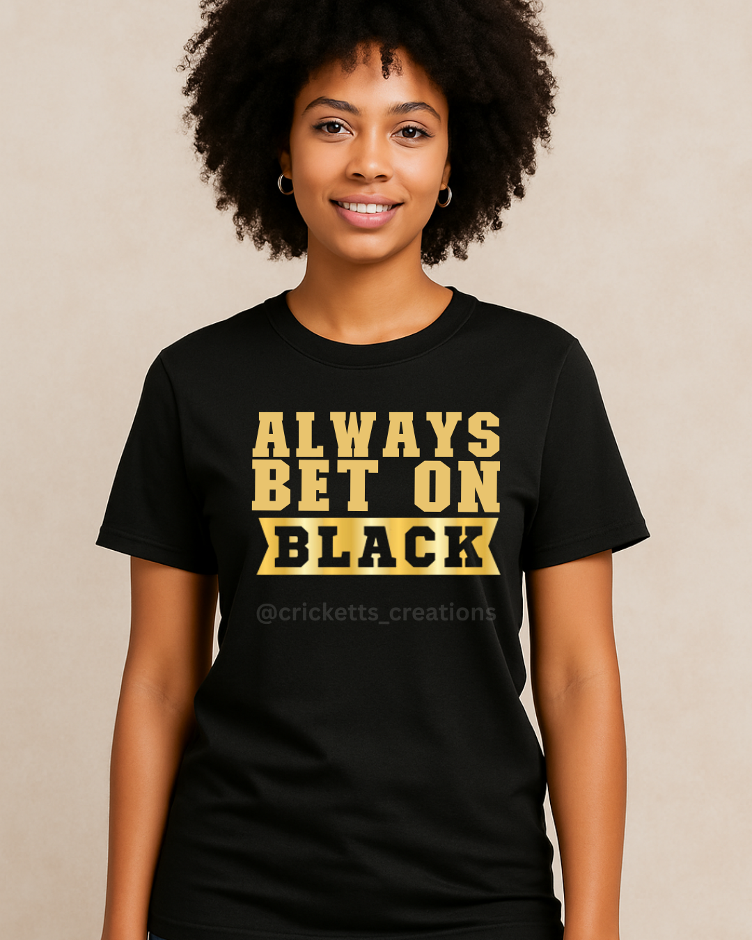 Always Bet on Black T-Shirt