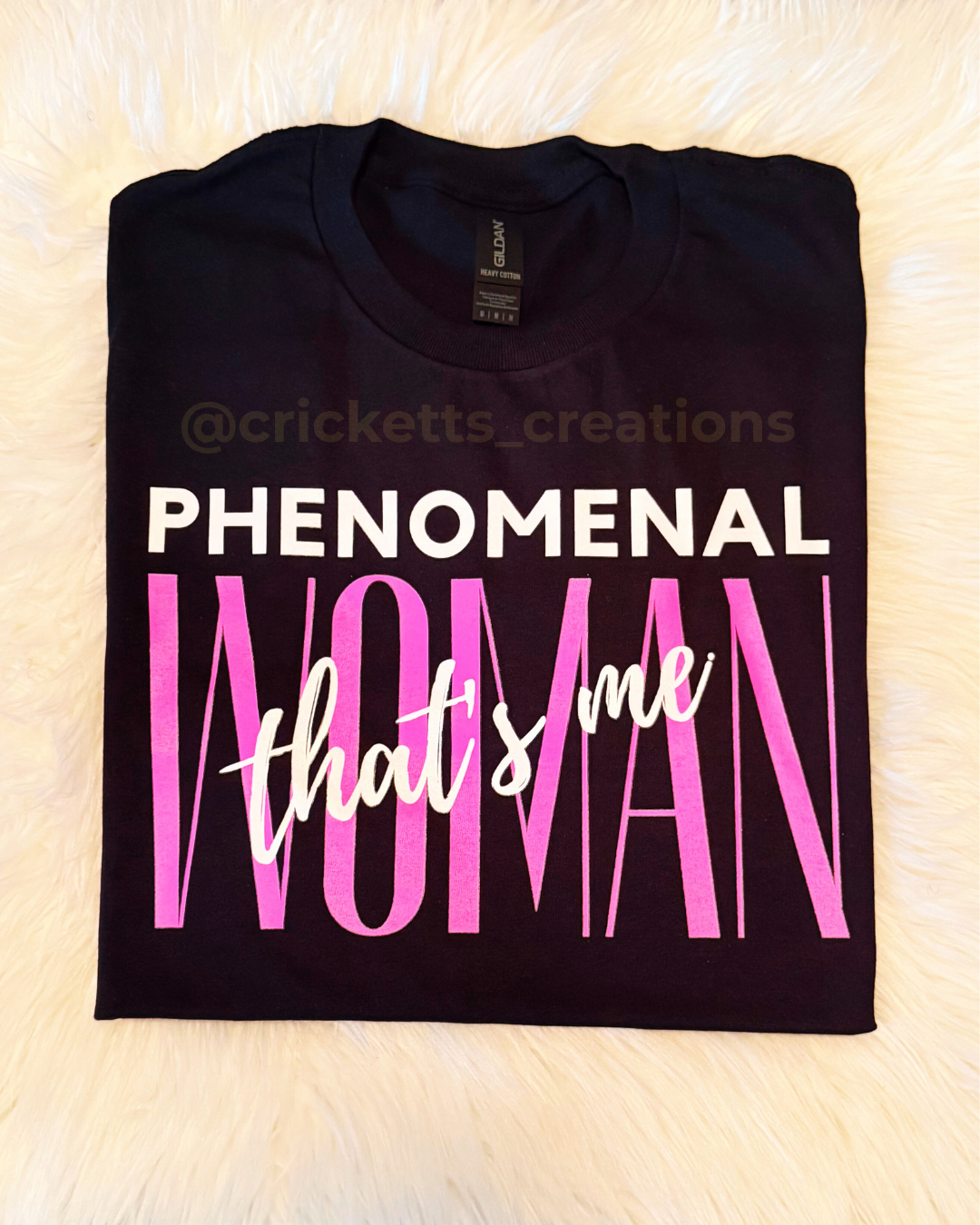 Phenomenal Woman — That’s Me T-Shirt