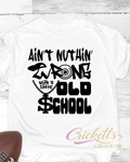 Ain’t Nuthin’ Wrong With a Little Old School Shirt