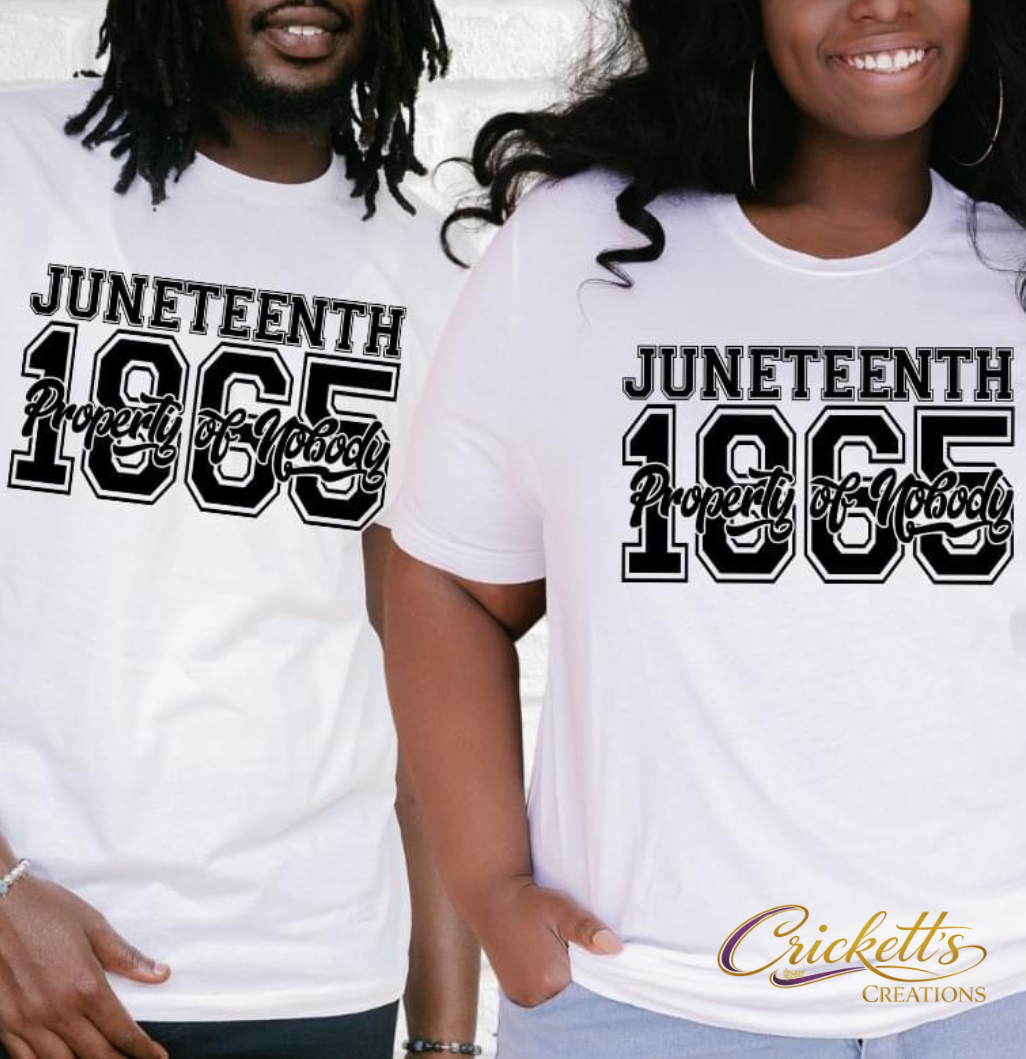 Juneteenth 1865 Property of Nobody Varsity Shirt