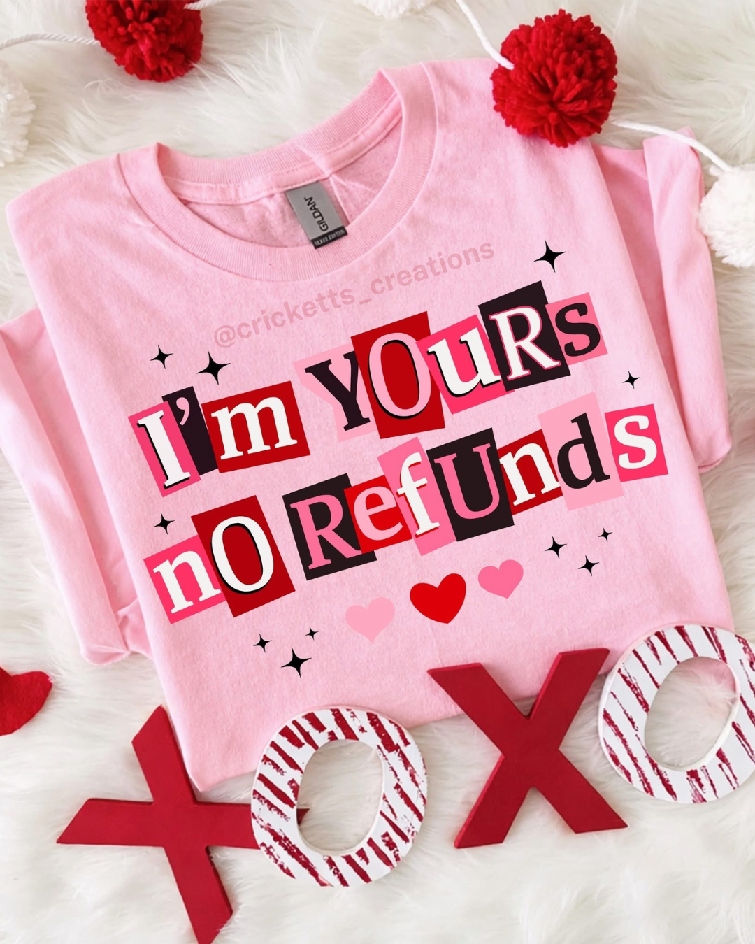 I’m Yours — No Refunds Shirt