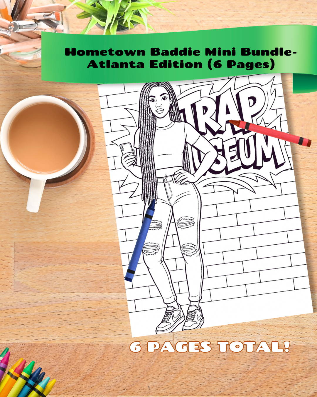 Hometown Baddie Coloring Pages-Atlanta Edition (Digital Download)