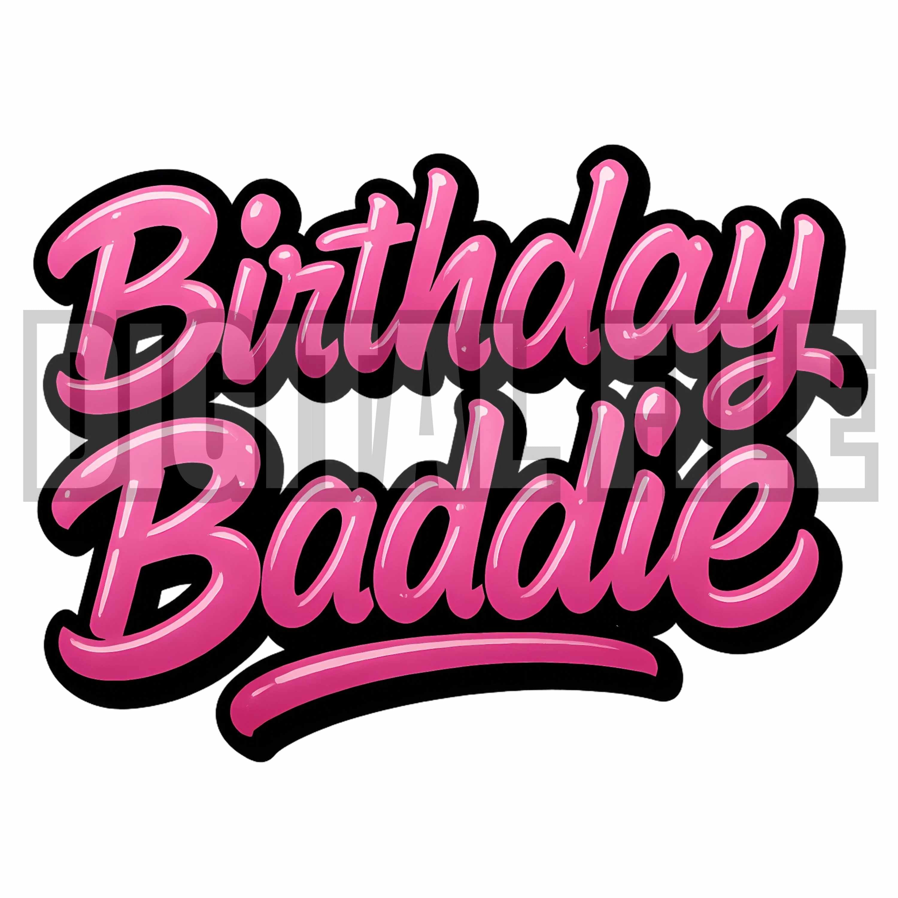 Birthday Baddie PNG (Digital Download)