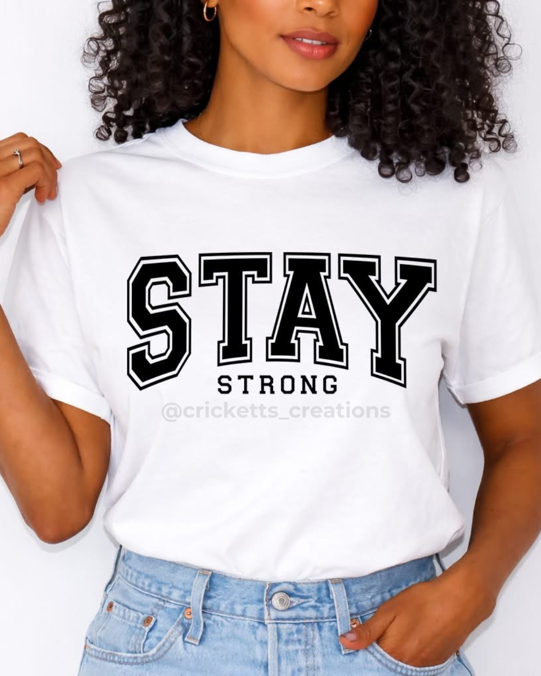 Stay Strong Shirt