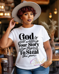 God Is Still Writing Your Story Shirt