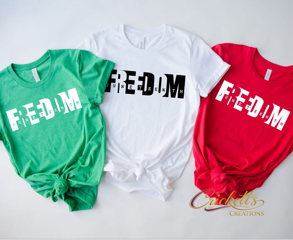 FREEDOM Juneteenth Shirt