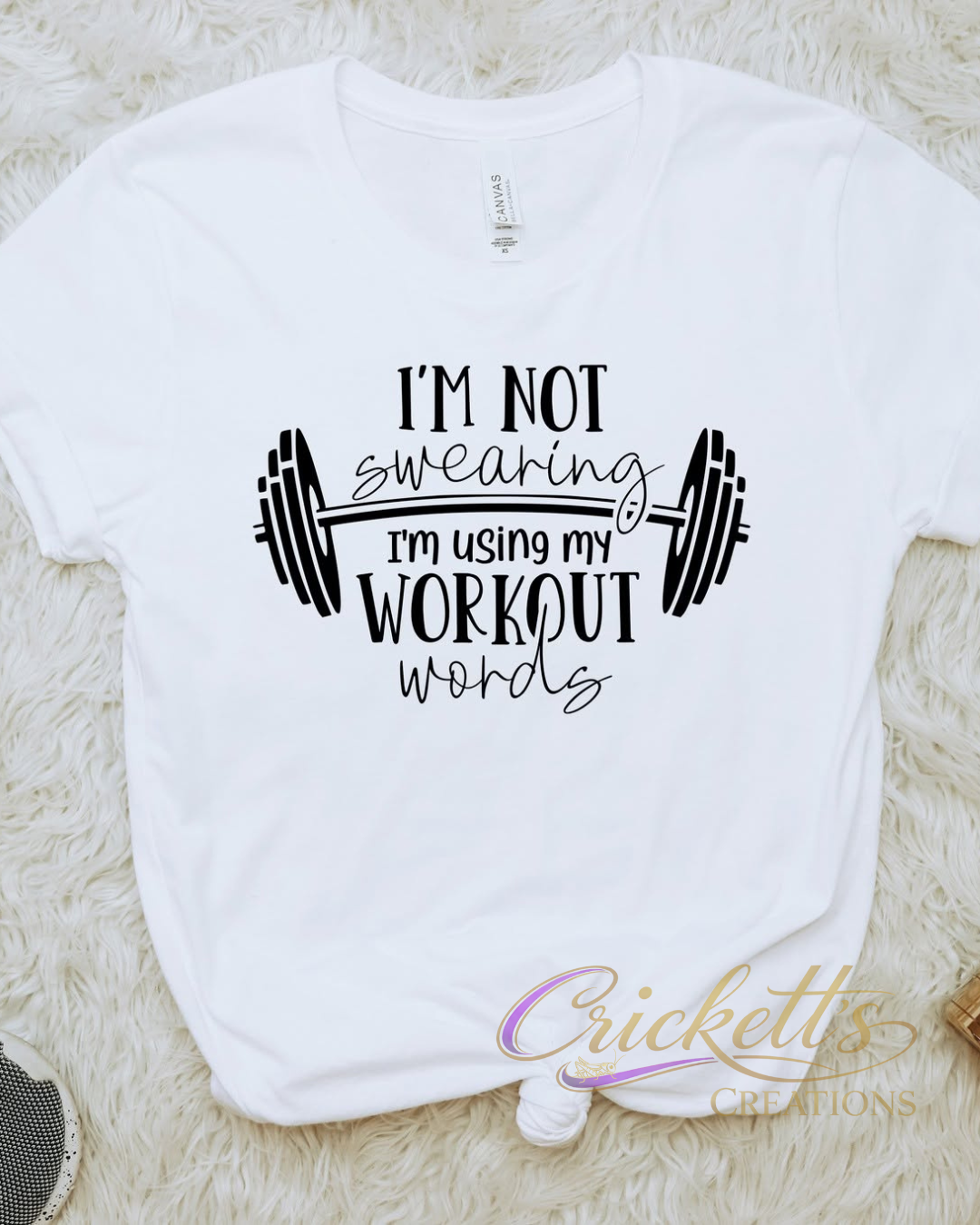 I'm Not Swearing/Workout Words Shirt