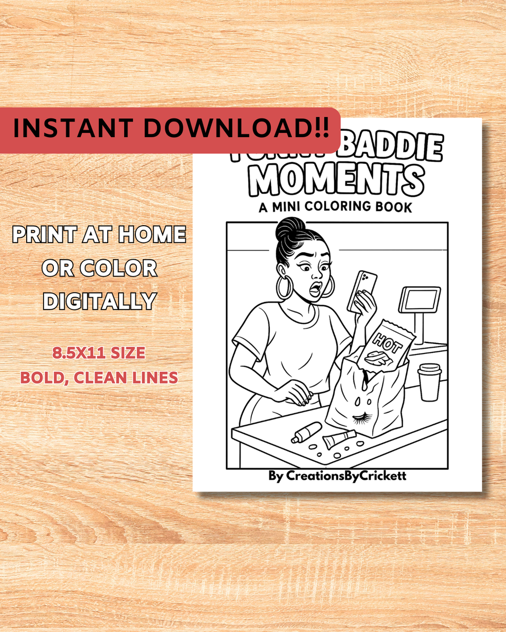 Funny Baddie Moments Mini Coloring Book: Relatable Humor for Women (Digital Download)