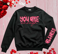 You Are Enough Affirmation Sweatshirt