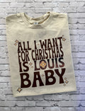 All I Want for Christmas Is Louis Baby Shirt