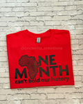 One Month Can’t Hold Our History Shirt