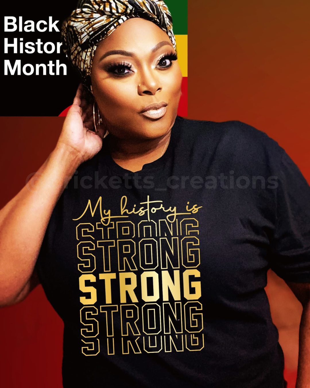 My History Is Strong Shirt