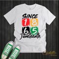 Since 1865 Juneteenth Shirt