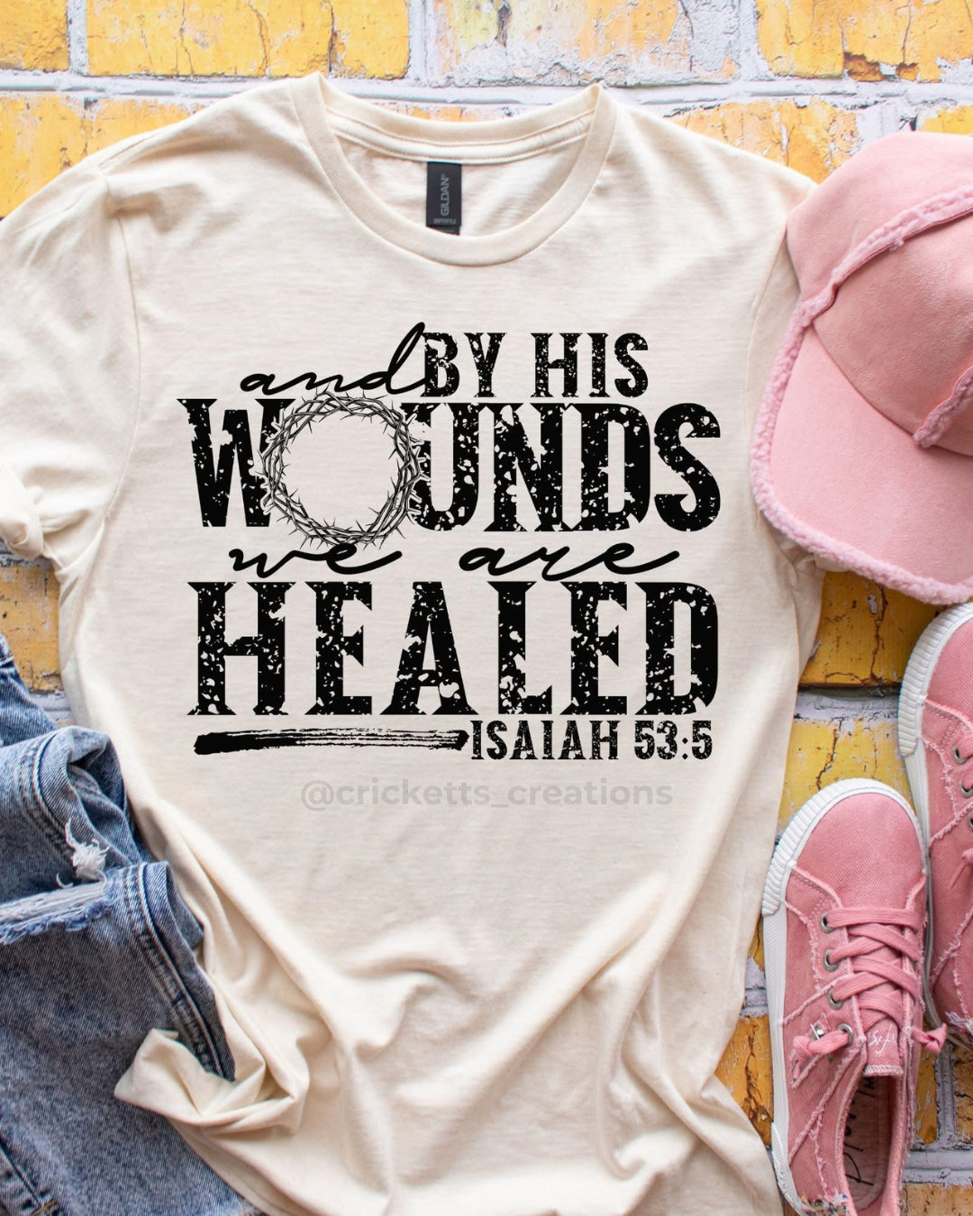 By His Wounds We Are Healed Shirt
