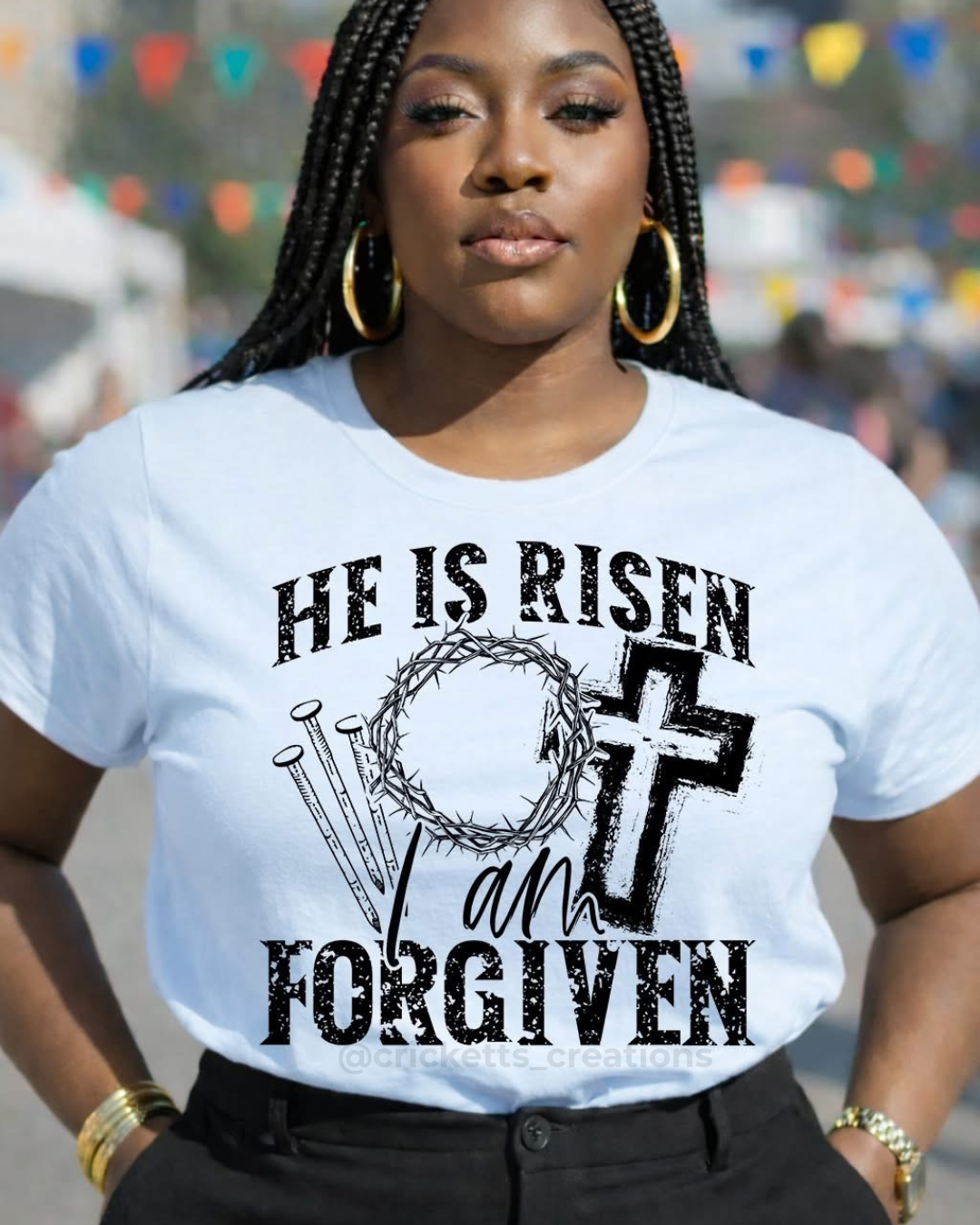 He Is Risen I Am Forgiven Shirt