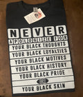 Never Apologize — Black Pride Statement Shirt