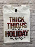 Thick Thighs & Holiday Vibes Shirt