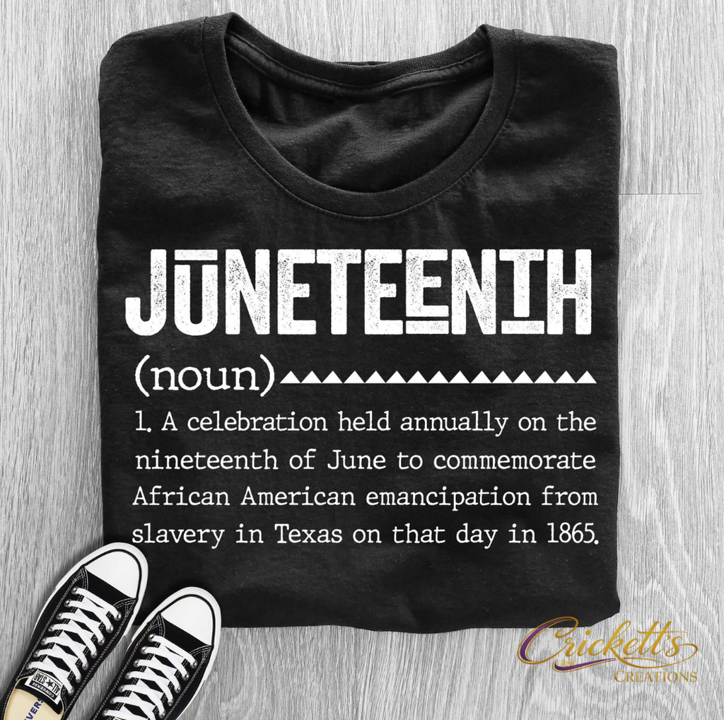 Juneteenth Definition Shirt