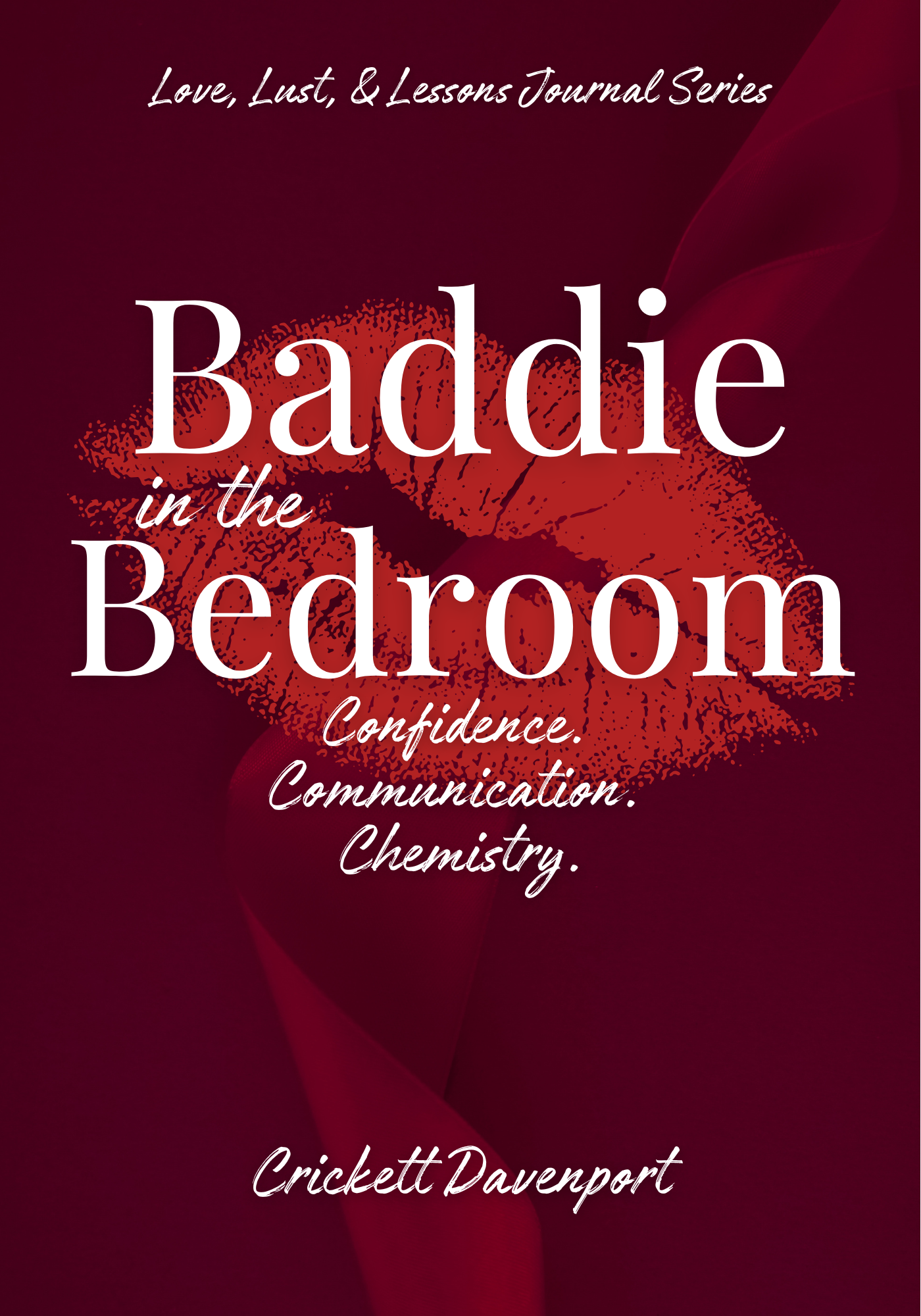 Baddie in the Bedroom: Confidence. Communication. Chemistry.