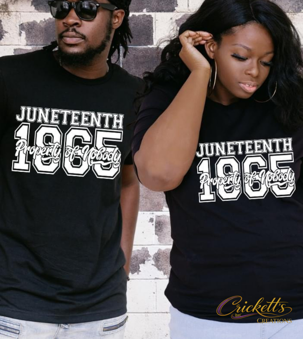 Juneteenth 1865 Property of Nobody Varsity Shirt