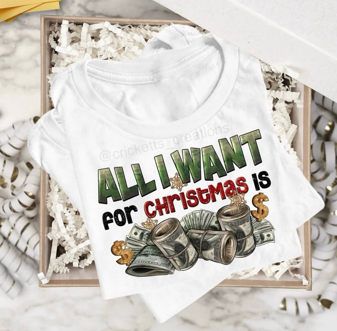 All I Want for Christmas Is Money – Graphic Holiday Shirt