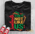 Juneteenth: They Not Like Us Shirt