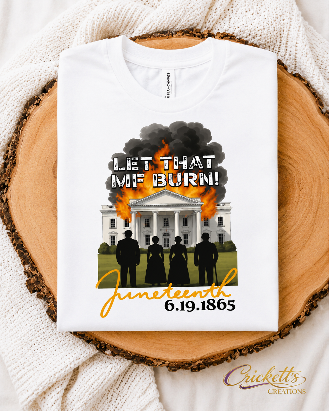 Let That Burn Juneteenth Shirt