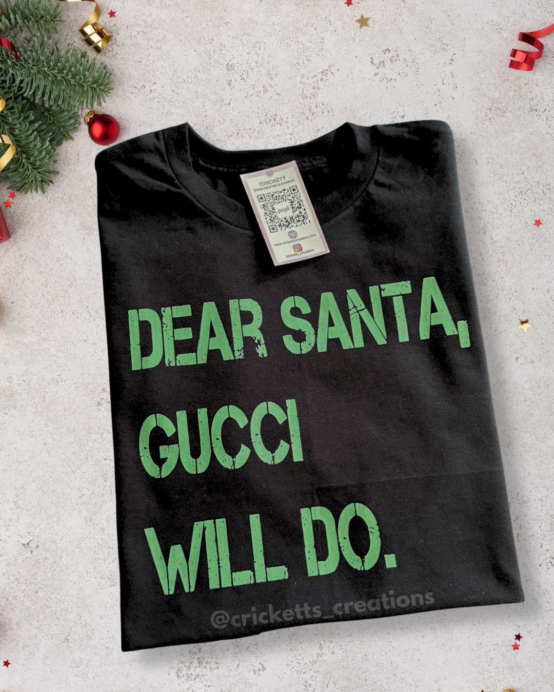 “Dear Santa, Gucci Will Do” Shirt