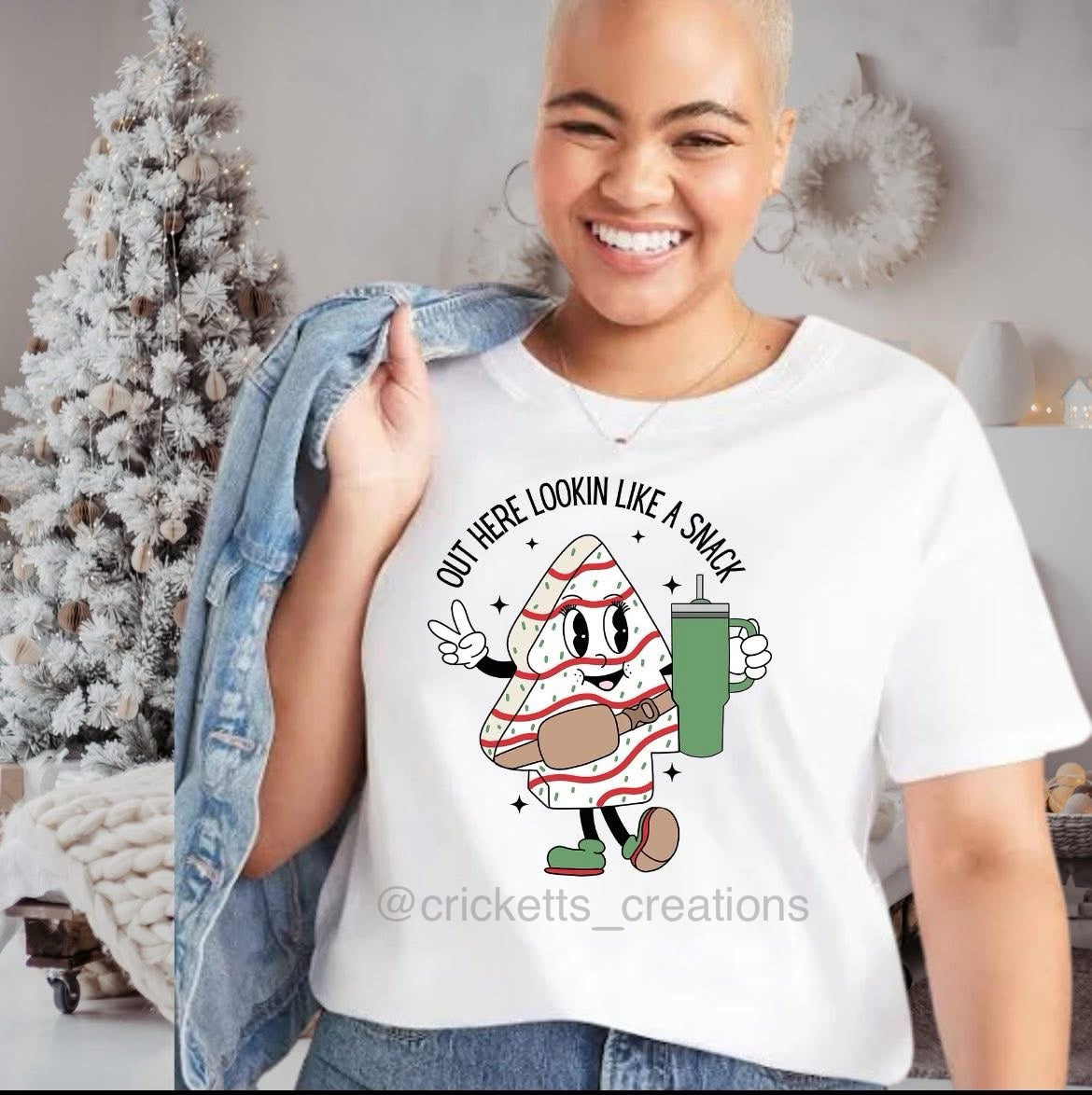 Out Here Lookin’ Like a Snack Shirt