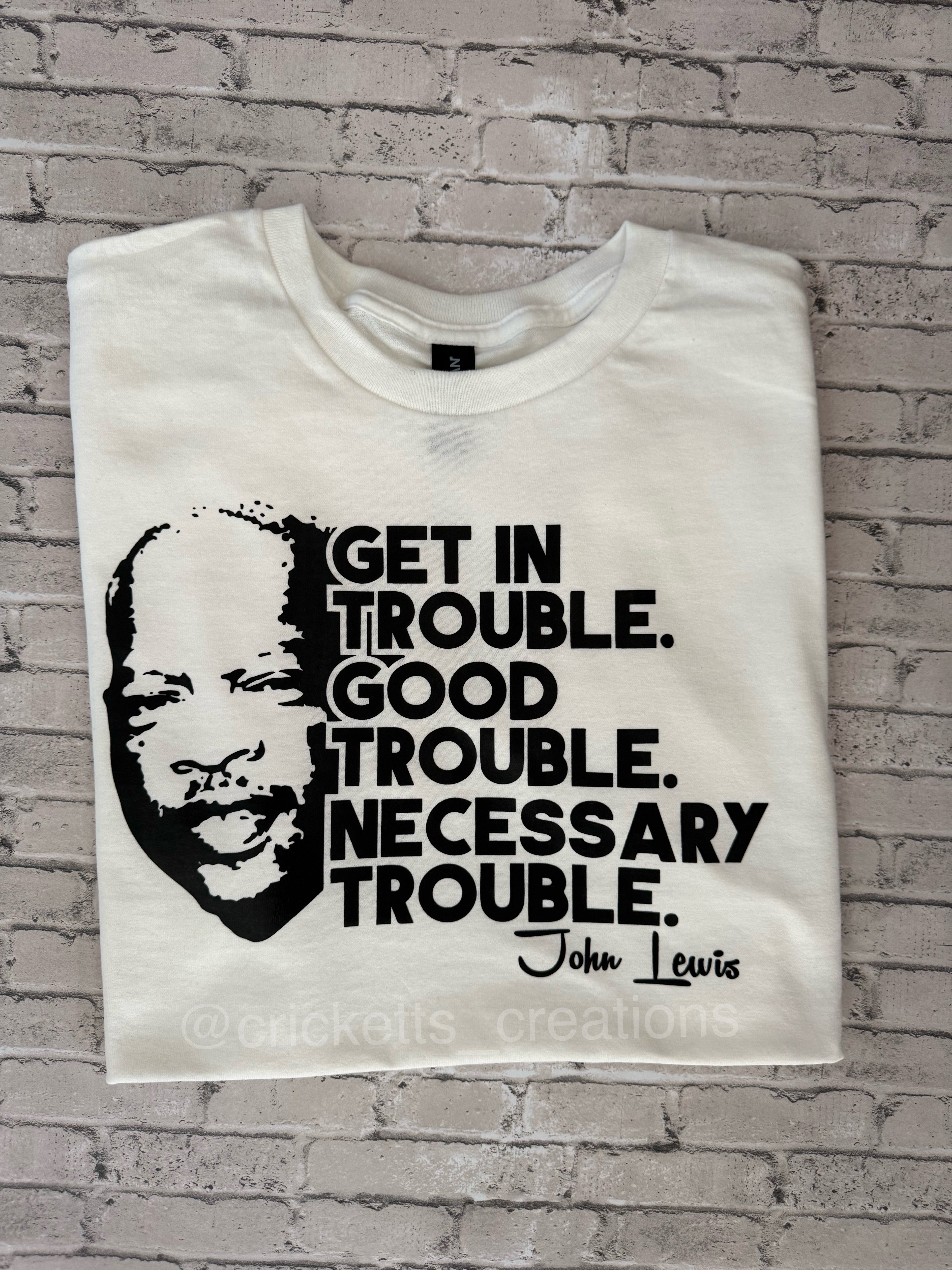 Get in Trouble T-Shirt