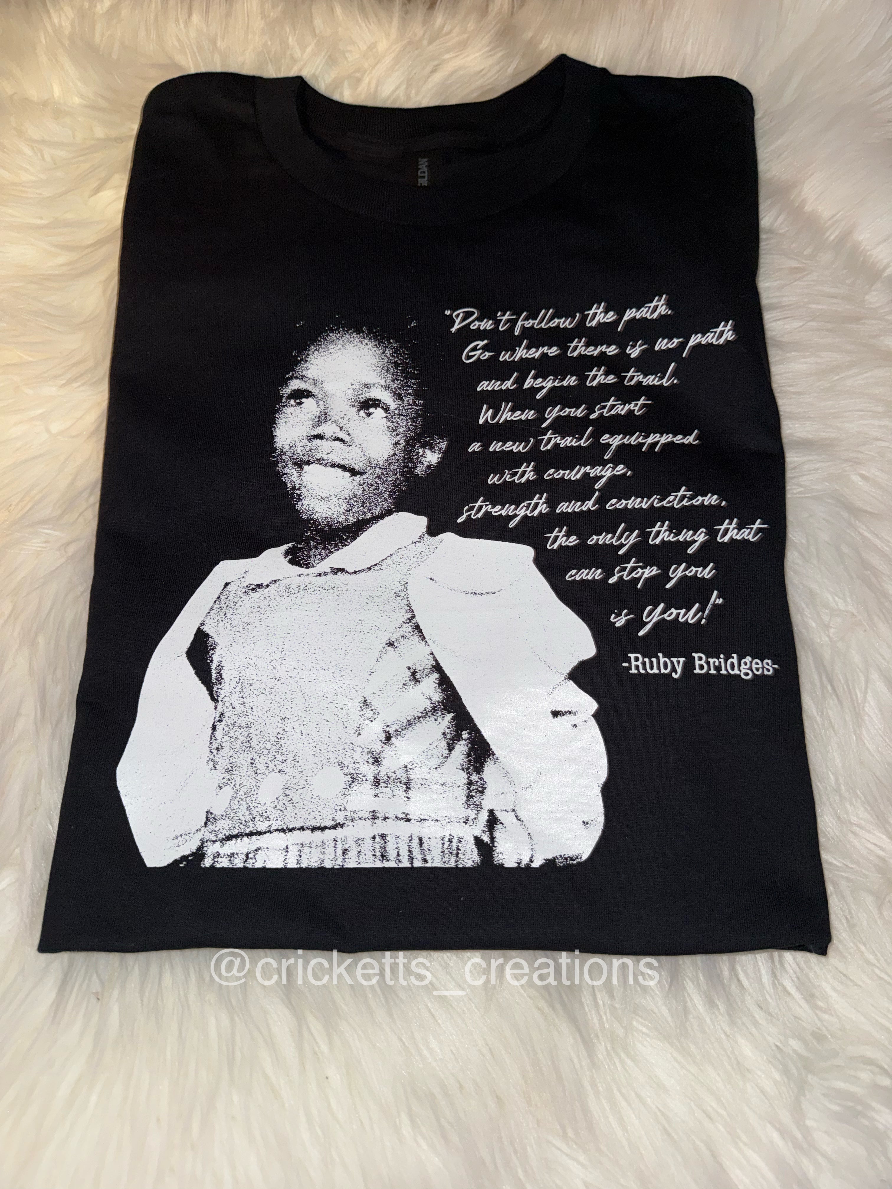 Ruby Bridges “Don’t Follow the Path” Inspirational Shirt