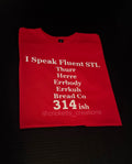 I Speak Fluent STL Shirt