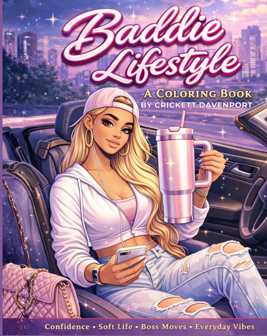 Baddie Lifestyle: A Coloring Book