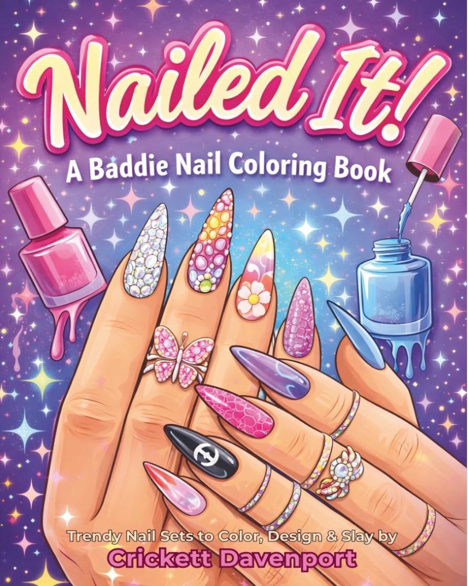 Nailed It! A Baddie Nail Coloring Book
