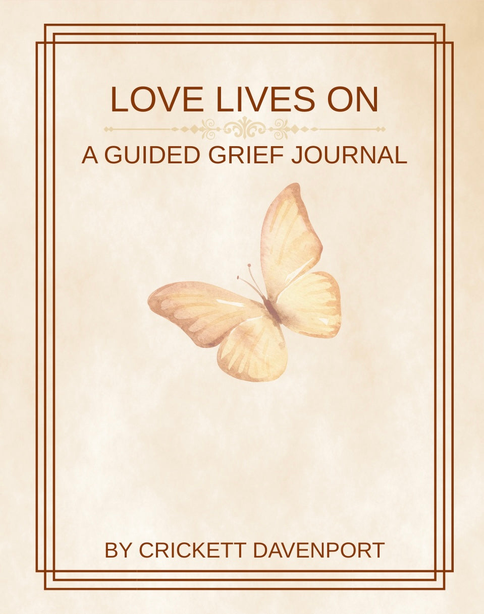 Love Lives On: A Guided Grief Journal