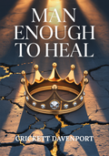 Man Enough to Heal Journal