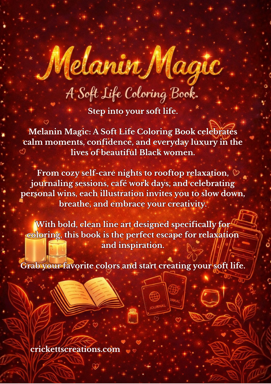 Melanin Magic: A Soft Life Coloring Book