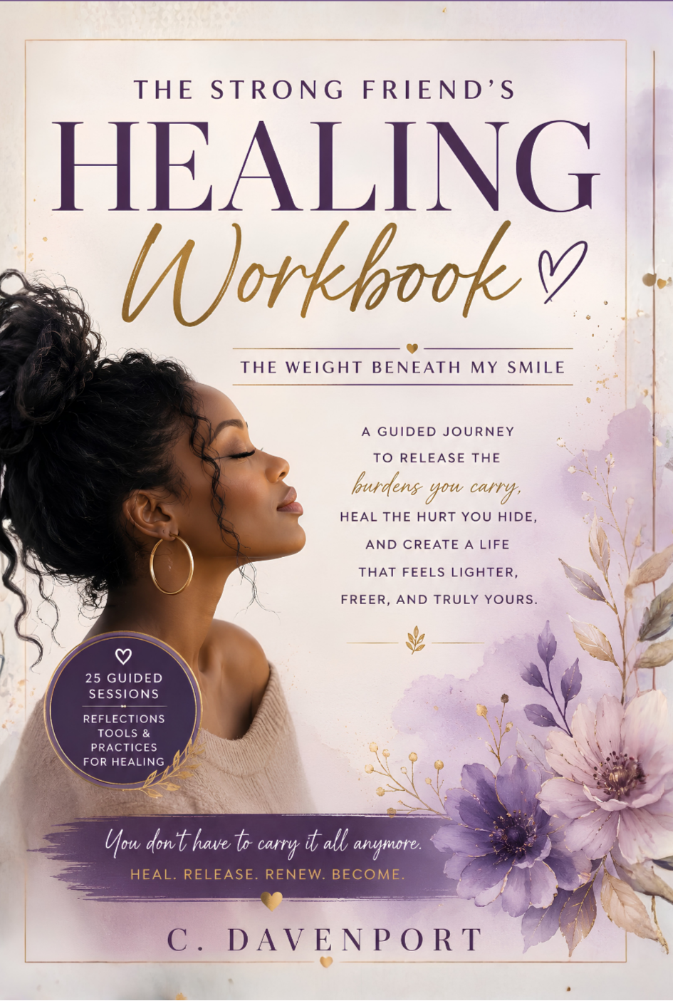 The Strong Friend's Healing Workbook