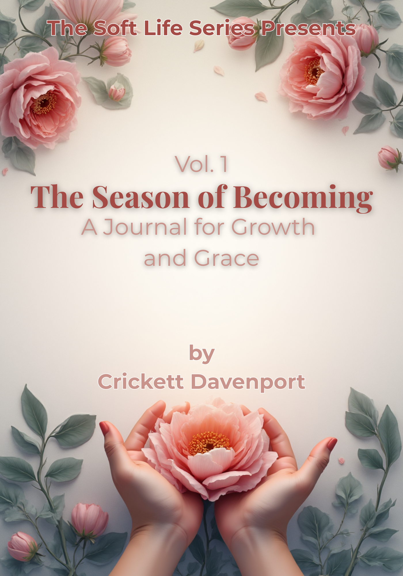 The Season of Becoming: A Journal for Growth and Grace