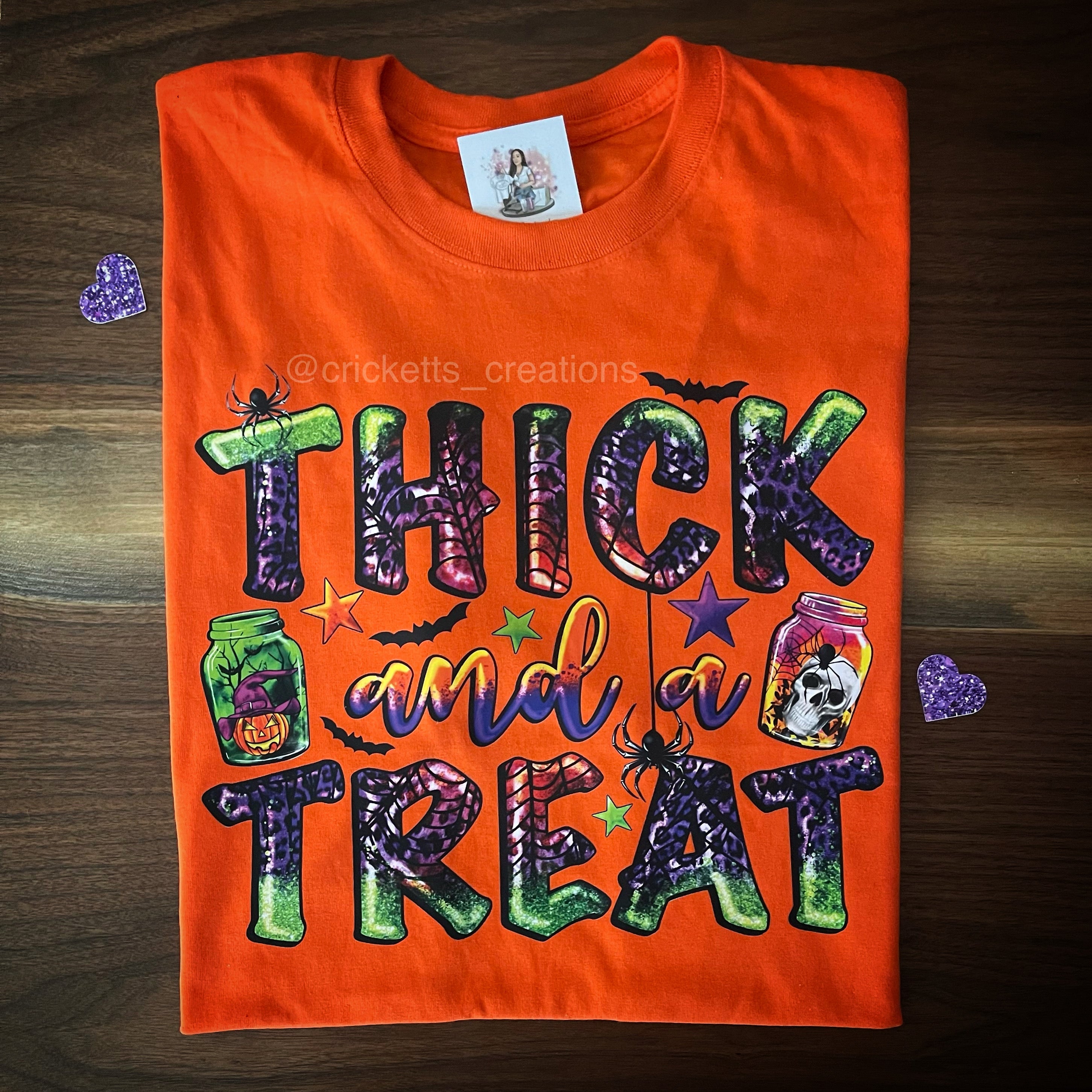 “Thick and a Treat” Shirt