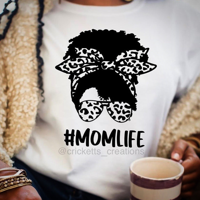 “#MomLife” Shirt