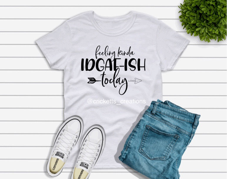 “Feeling Kinda” Shirt