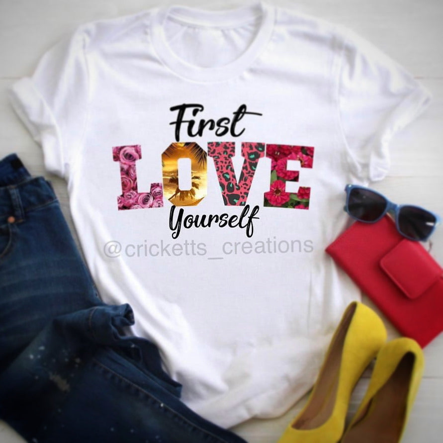 “First Love Yourself” Shirt