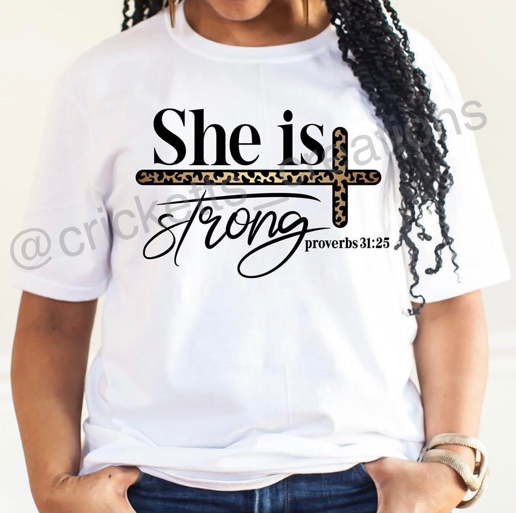 “She is Strong” Shirt