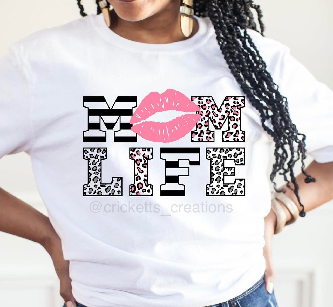 “Mom Life” Shirt